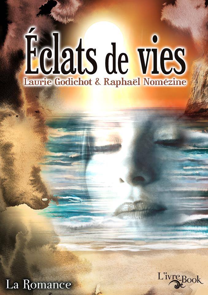 éclats de vie