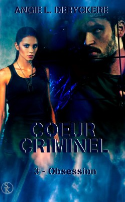 coeur-criminel-03-obsession