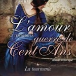 l-amour-au-temps-de-la-guerre-de-cent-ans-1-la-tourmente