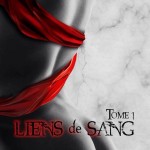 Liens de sang tome 1