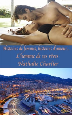 Histoires de femmes, histoires d'amour-l'homme de ses reves