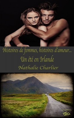 Histoires de femmes, histoires d'amour-un ete en irlande