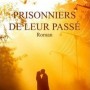 Prisonniers de leur passe