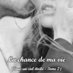 sous-un-ciel-etoile 02-la-chance-de-ma-vie