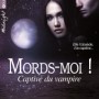 mords-moi-captive-du-vampire-l-integrale