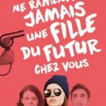 ne-ramenez-jamais-une-fille-du-futur-chez-vous01