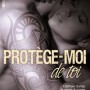 protege-moi-de-toi-l-integrale