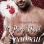 un-pere-noel-en-cadeau