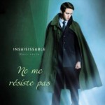 insaisissable-01.5-ne-me-resiste-pas