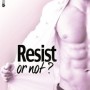 resist--or-not
