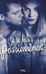 je-te-hais...-passionnement