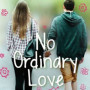 no-ordinary-love