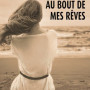 au-bout-de-mes-reves