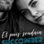 et-puis-soudain-01-succomber