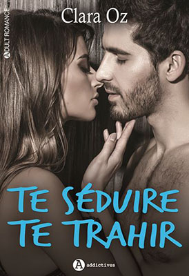 te-seduire-te-trahir