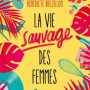 la-vie-sauvage-des-femmes