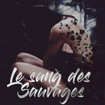 le-sang-des-sauvages-02