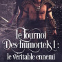 le-tournoi-des-immortels-01-le-veritable-ennemi