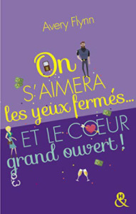 on-s-aimera-les-yeux-fermes-et-le-coeur-grand-ouvert-01