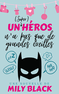 un-super-heros-n-a-pas-de-grandes-oreilles