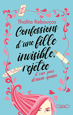 confessions-d-une-fille-invisible-rejetee-et-un-peu-drama-queen