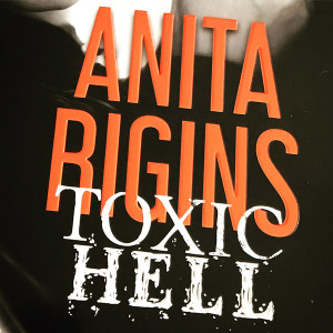 Toxic hell : Anita Rigins - 237126542X - Romans d'amour