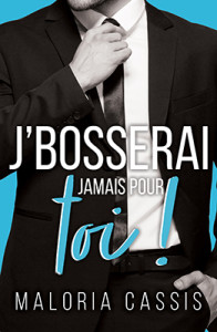 j-bosserai-jamais-pour-toi