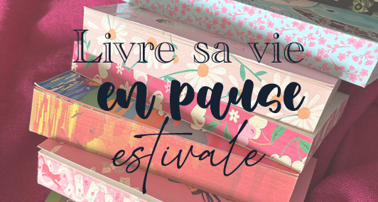 pause-estivale-2026_blog