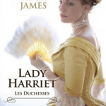 les-duchesses-03-lady-harriet