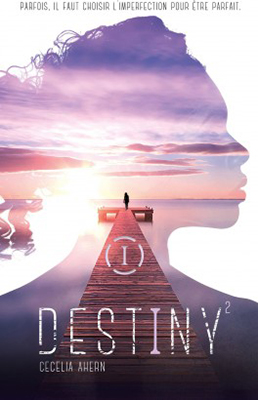 destiny-02-parfaite